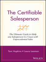 The Certifiable Salesperson: The Ultimate Guide to Help Any Salesperson Go Crazy with Unprecedented Sales!