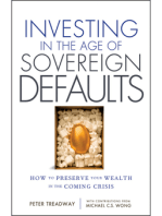 Investing in the Age of Sovereign Defaults: How to Preserve your Wealth in the Coming Crisis