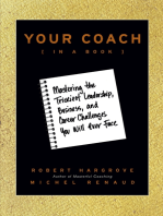 Your Coach (in a Book): Mastering the Trickiest Leadership, Business, and Career Challenges You Will Ever Face