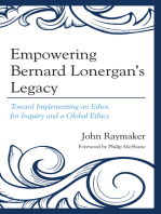 Empowering Bernard Lonergan's Legacy: Toward Implementing an Ethos for Inquiry and a Global Ethics