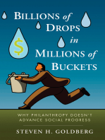 Billions of Drops in Millions of Buckets: Why Philanthropy Doesn't Advance Social Progress