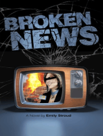 Broken News: A Novel