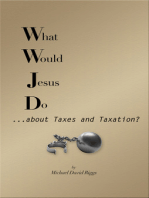 What Would Jesus Do... about Taxes and Taxation?