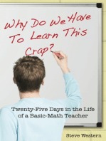 Why Do We Have to Learn This Crap?: Twenty-Five Days in the Life of a Basic-Math Teacher