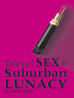 Tales of Sex & Suburban Lunacy