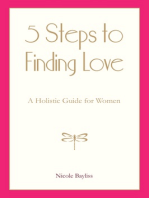 5 Steps to Finding Love: A Holistic Guide for Women