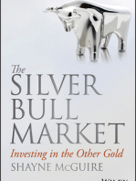 The Silver Bull Market: Investing in the Other Gold