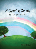 A Friend of Dorothy: Life on the Yellow Brick Road