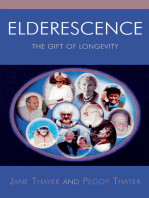 Elderescence: The Gift of Longevity