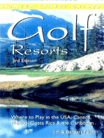 Golf Resorts: Where to Play in the USA, Canada, Mexico, Costa Rica & the Caribbean