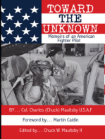 Toward The Unknown: Memoirs of an American Fighter Pilot