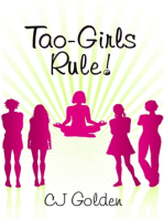 Tao-Girls Rule! Finding balance, staying strong, being bold, in a world of challenges