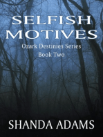 Selfish Motives: Ozark Destinies Series Book Two