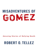 Misadventures of Gomez: Amusing Stories of Defying Death
