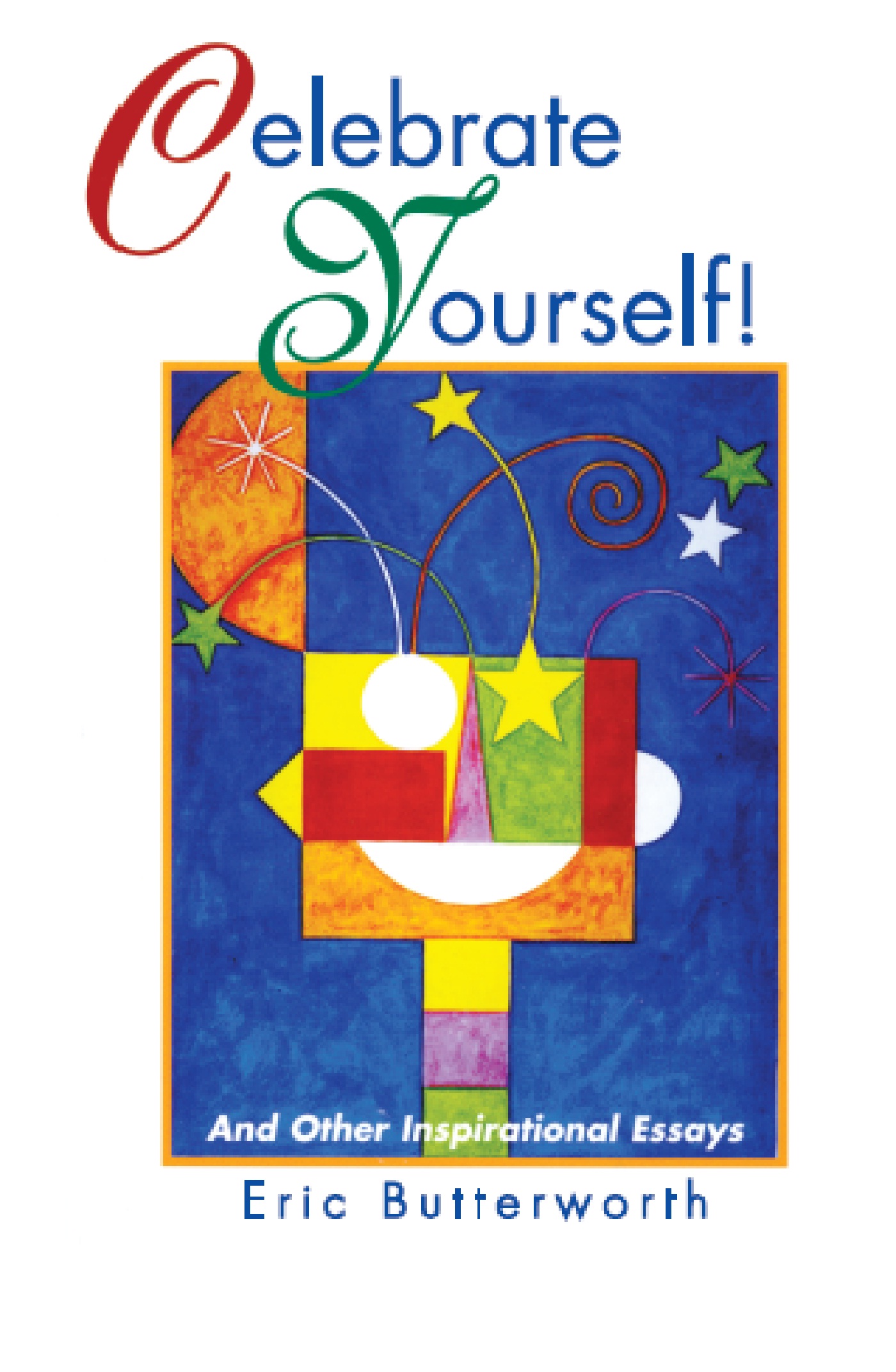 Read Celebrate Yourself! Online by Eric Butterworth Books