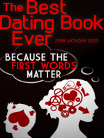 The Best Dating Book Ever: Volume One: Because the First Words Matter