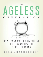 The Ageless Generation; How Advances in Biomedicine Will Transform the Global Economy