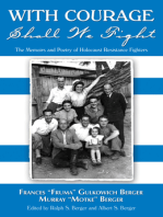 With Courage Shall We Fight: The Memoirs and Poetry of Holocaust Resistance Fighters