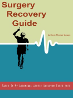 Surgery Recovery Guide Based On My Abdominal Aortic Aneurysm Experience: I Got My Life Back on Track After Abdominal Aortic Surgery, and So Can You!