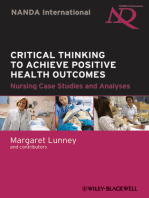 Critical Thinking to Achieve Positive Health Outcomes: Nursing Case Studies and Analyses