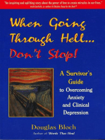 When Going Through Hell...Dont' Stop!