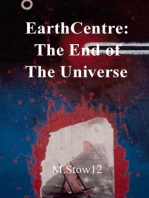 EarthCentre: The End of the Universe