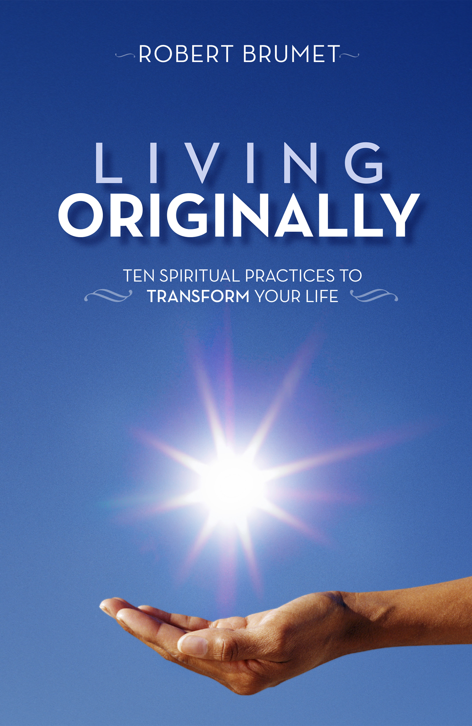Living Originally by Robert Brumet (Ebook) - Read free for 30 days