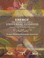 Energy the Spark of Life & Universal Goddess: A Book About Yoga and Personal Growth for Men and Women