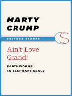 Ain't Love Grand!: Earthworms to Elephant Seals
