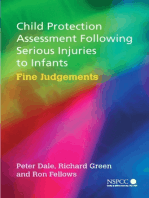 Child Protection Assessment Following Serious Injuries to Infants: Fine Judgments