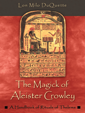 The Magick Of Aleister Crowley By Lon Milo Duquette Read Online - 