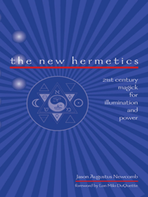 The New Hermetics By Jason Augustus Newcomb Ebooks Scribd