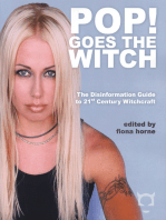 Pop! Goes the Witch: The Disinformation Guide to 21st Century Witchcraft