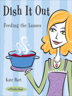 Dish It Out: Feeding the Lasses