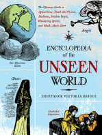 Encyclopedia of the Unseen World: The Ultimate Guide to Apparitions, Death Bed Visions, Mediums, Shadow People, Wandering Spirits, and Much, Much More