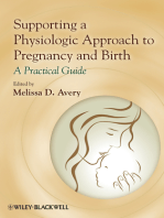 Supporting a Physiologic Approach to Pregnancy and Birth: A Practical Guide