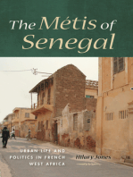 The Métis of Senegal: Urban Life and Politics in French West Africa