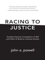 Racing to Justice: Transforming Our Conceptions of Self and Other to Build an Inclusive Society