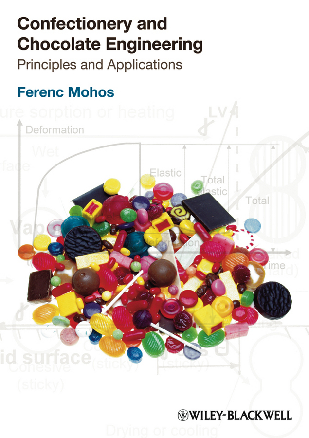 Confectionery and Chocolate Engineering by Ferenc A. Mohos (Ebook ...