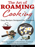 The Art of Roaming Cooking: Easy Recipes Designed for Travelers
