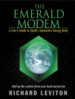 The Emerald Modem: A User's Guide to Earth's Interactive Energy Body