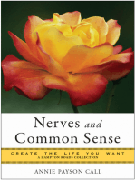 Nerves and Common Sense: Create the Life You Want, A Hampton Roads Collection