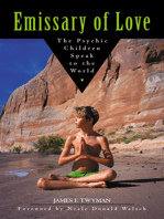 Emissary of Love:  The Psychic Children Speak to the World