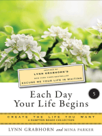 Each Day Your Life Begins, Part Five: Create the Life You Want, A Hampton Roads Collection