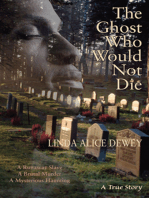 The Ghost Who Would Not Die