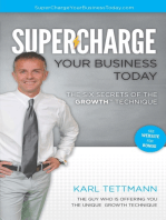 Supercharge Your Business Today: The Six Secrets of the GROWTH™ Technique