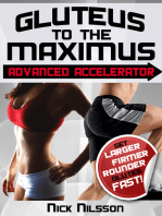 Gluteus to the Maximus - Advanced Accelerator: Get Larger, Firmer, Rounder Glutes Fast!