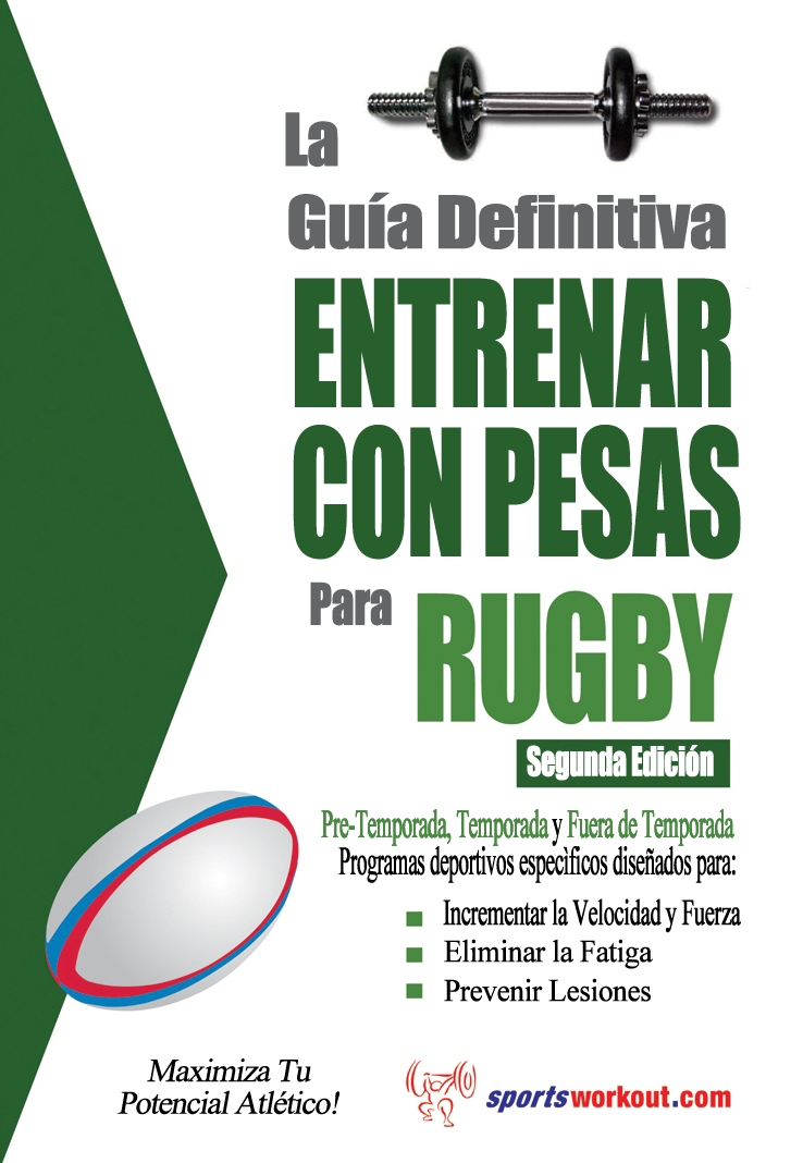 La guía definitiva Entrenar con pesas para rugby de Rob Price