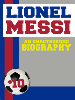 Lionel Messi: An Unauthorized Biography