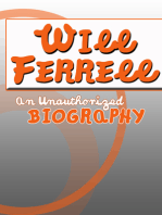 Will Ferrell: An Unauthorized Biography